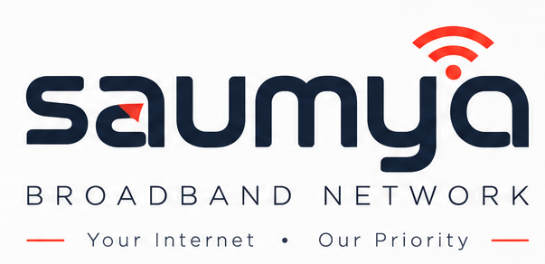 Saumya Broadband Network — Your Internet • Our Priority